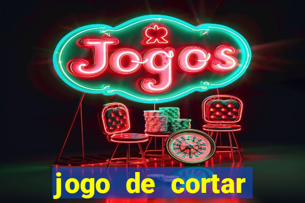 jogo de cortar frutas aposta